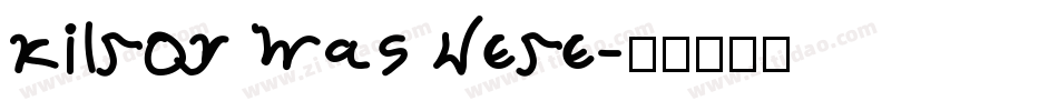 Kilroy Was Here字体转换